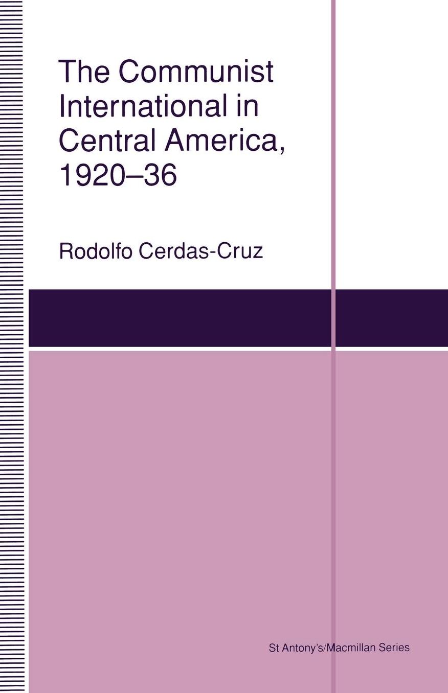 The Communist International in Central America, 1920-36