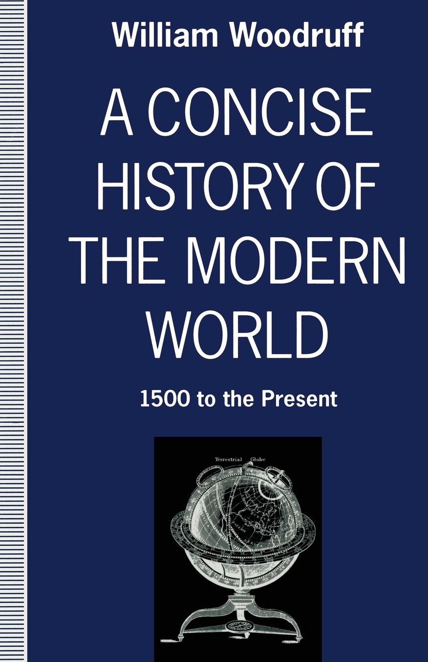 A Concise History of the Modern World: 1500 to the Present