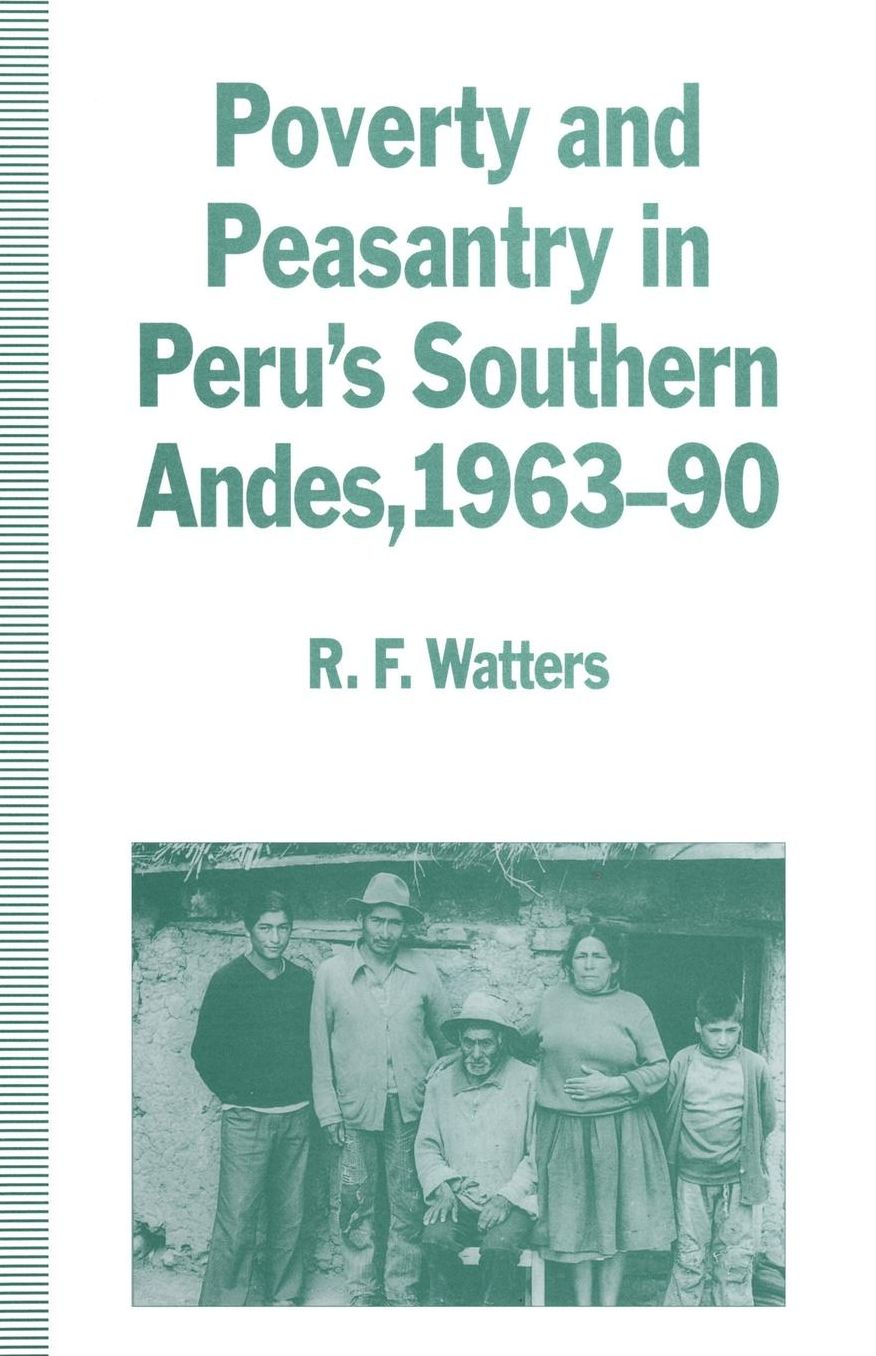 Poverty and Peasantry in Peru's Southern Andes, 1963-90