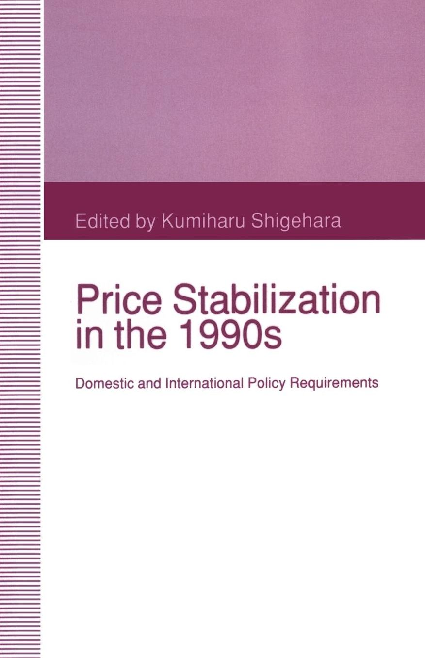 Price Stabilization in the 1990s: Domestic and International Policy Requirements