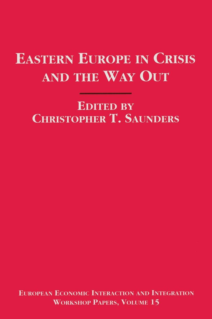 Eastern Europe in Crisis and the Way Out