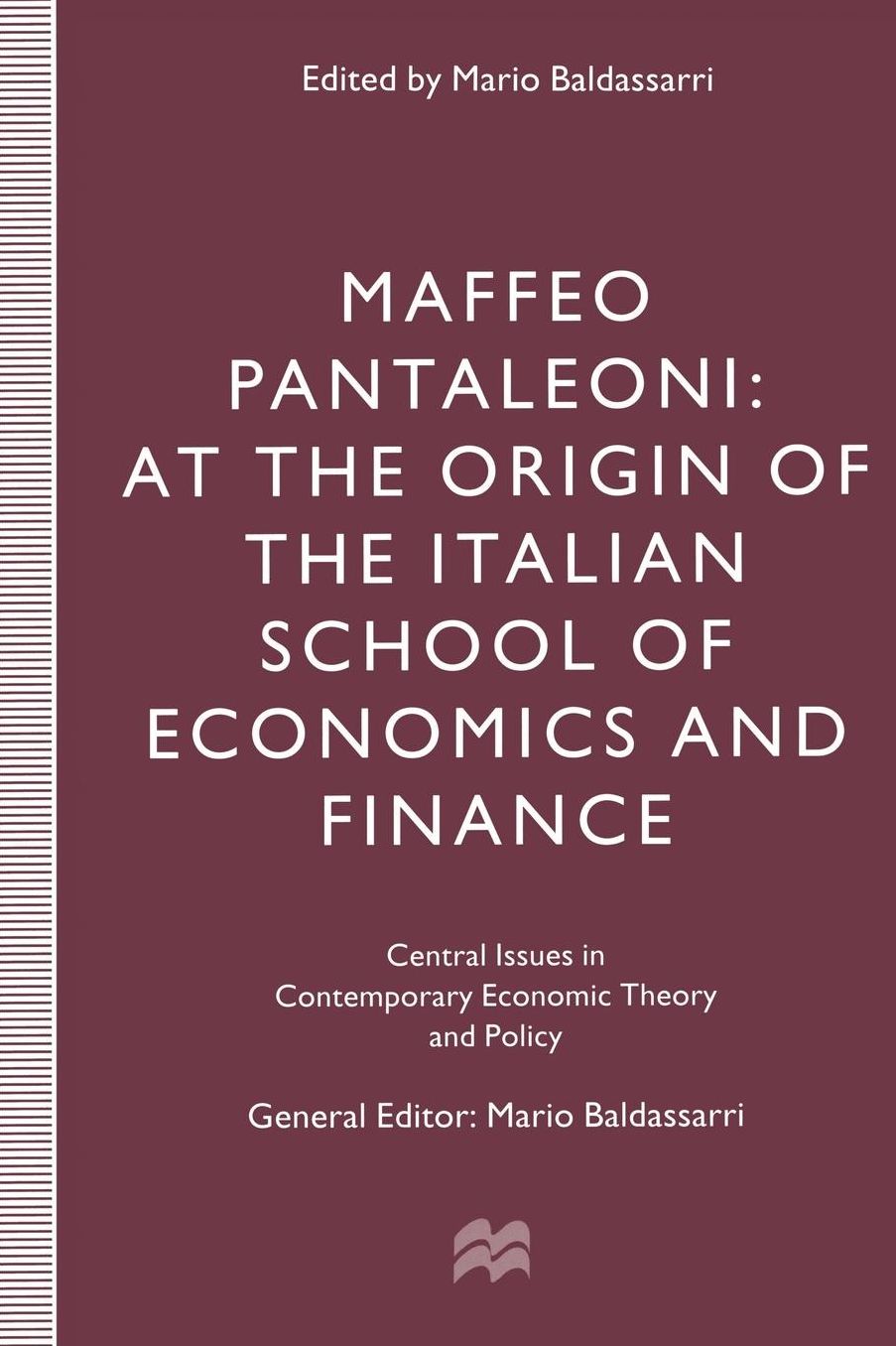 Maffeo Pantaleoni: At the Origin of the Italian School of Economics and Finance