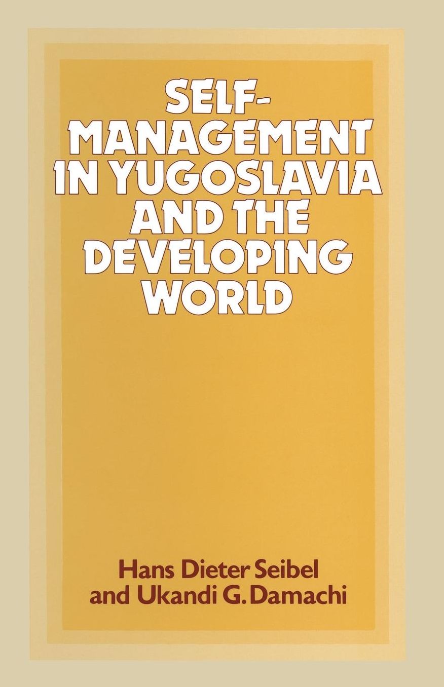 Self-Management in Yugoslavia and the Developing World