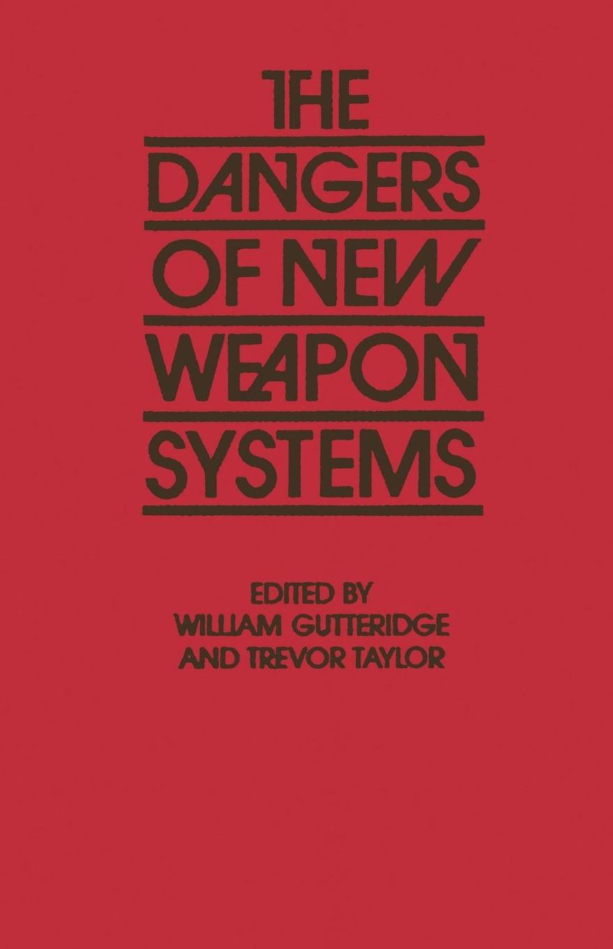 The Dangers of New Weapon Systems