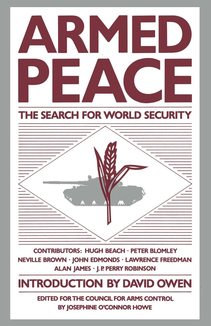 Armed Peace: The Search for World Security