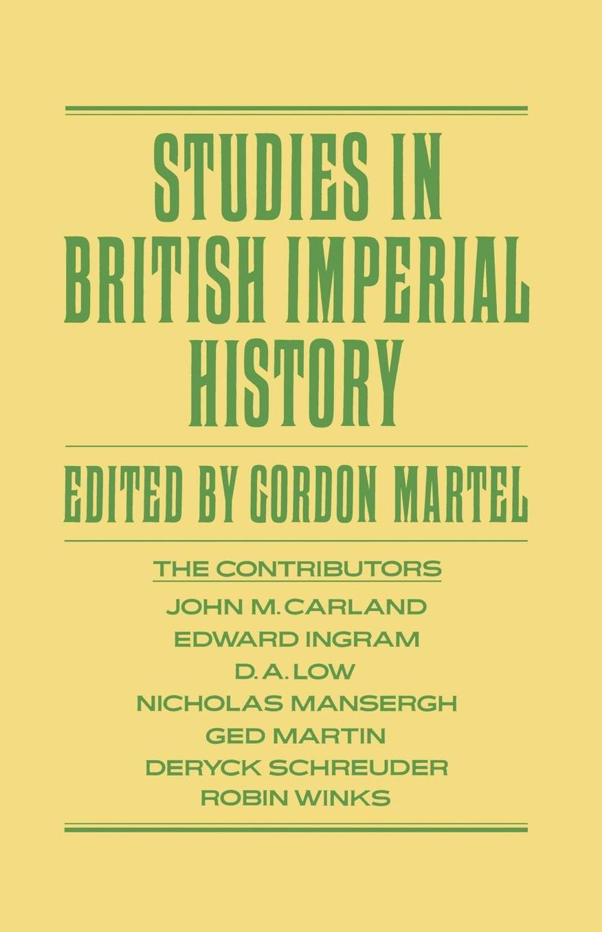 Studies in British Imperial History: Essays in Honour of A.P. Thornton