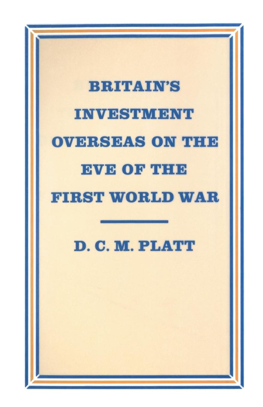 Britain's Investment Overseas on the Eve of the First World War: The Use and Abuse of Numbers
