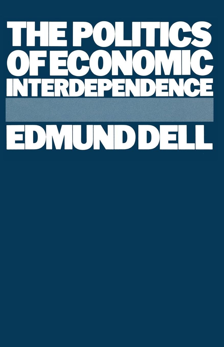 The Politics of Economic Interdependence