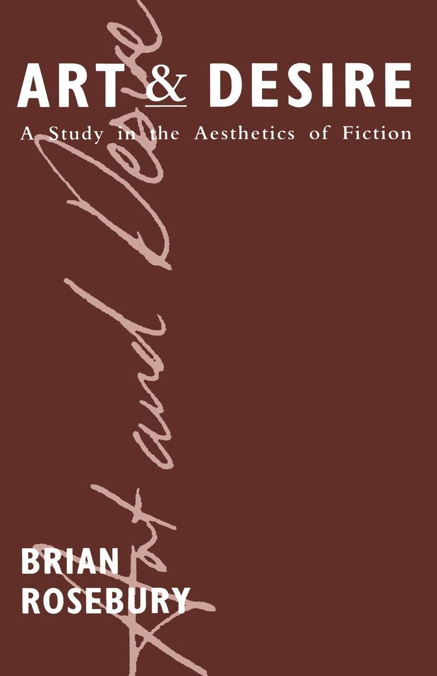 Art and Desire: A Study in the Aesthetics of Fiction