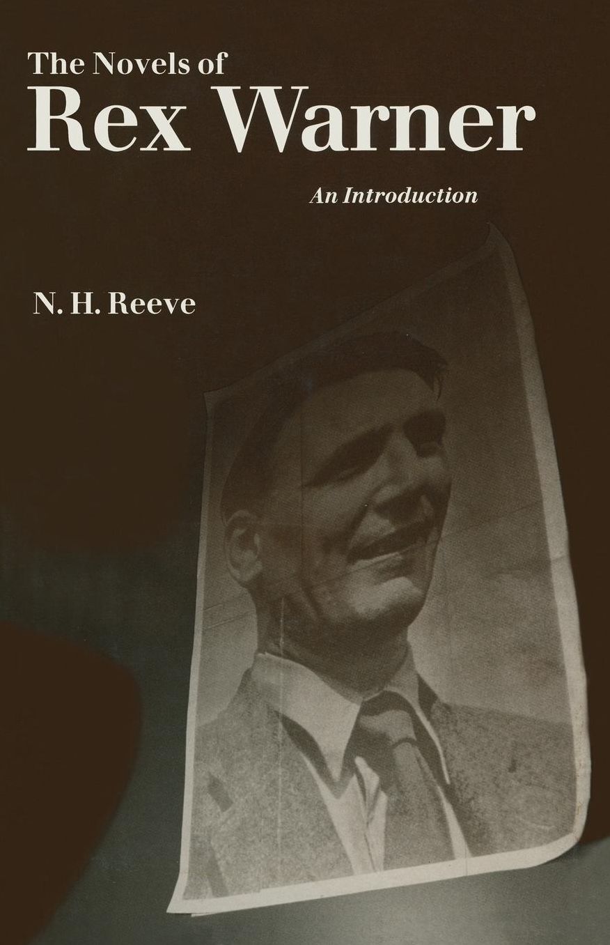 The Novels of Rex Warner: An Introduction