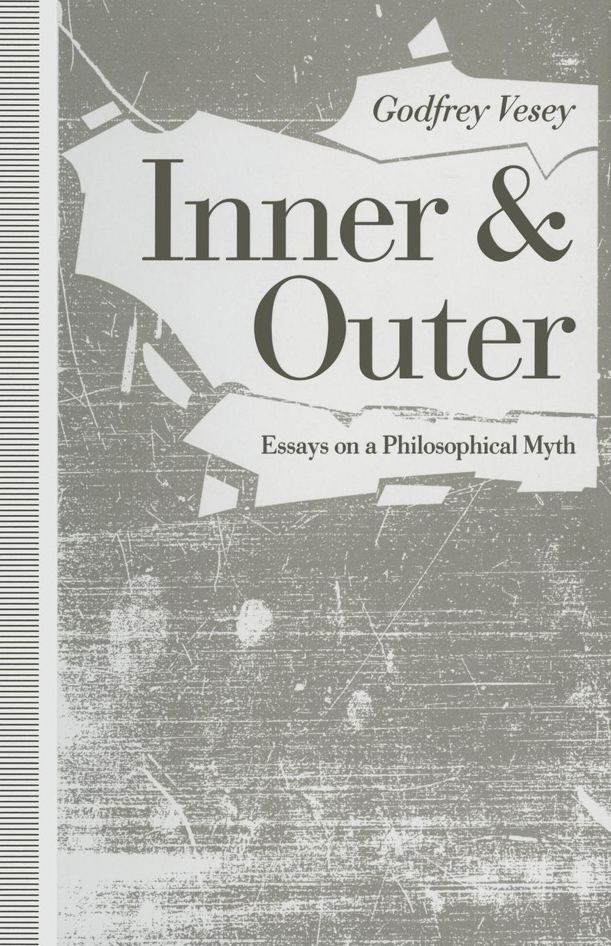 Inner and Outer: Essays on a Philosophical Myth