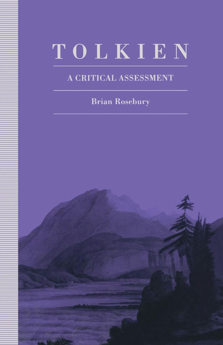 Tolkien: A Critical Assessment