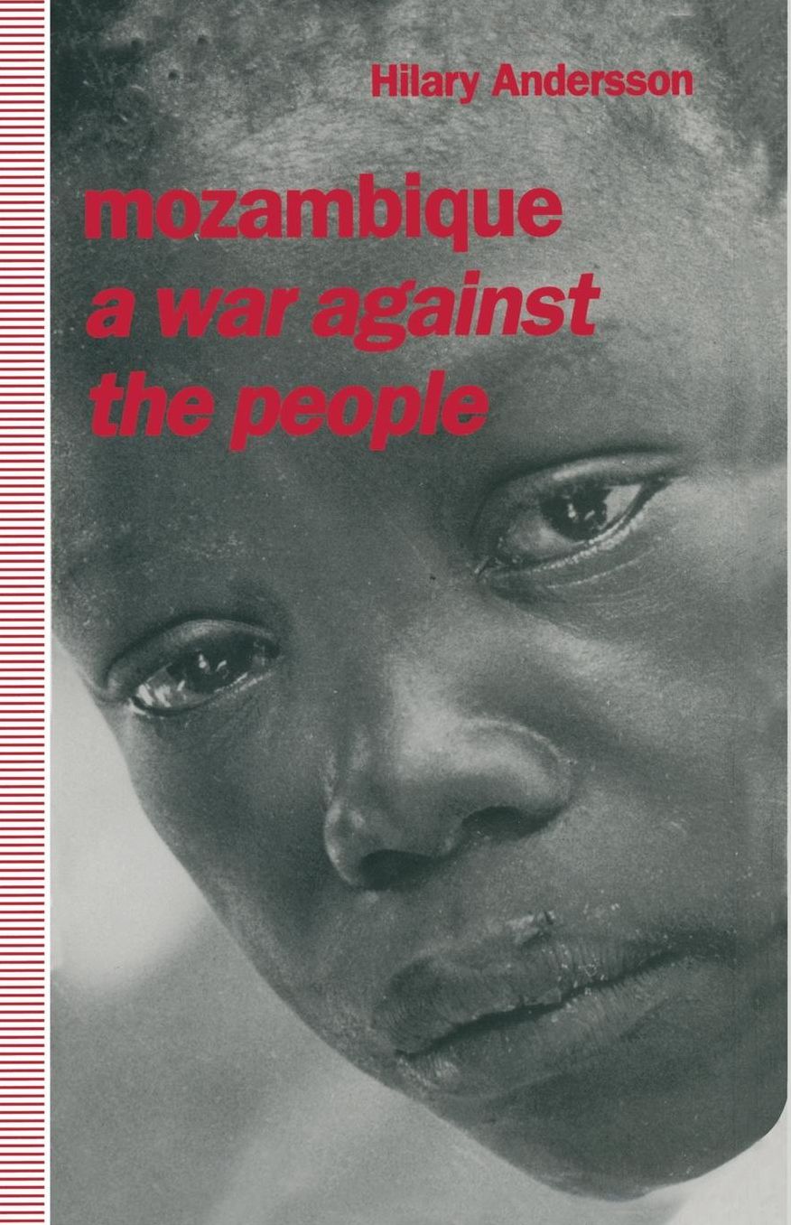 Mozambique: A War against the People