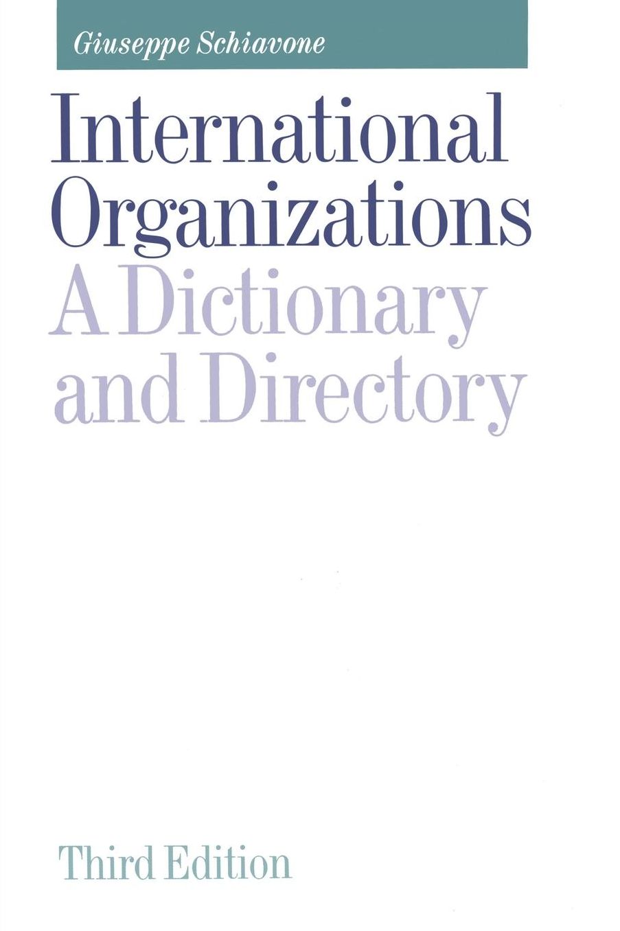 International Organizations: A Dictionary and Directory