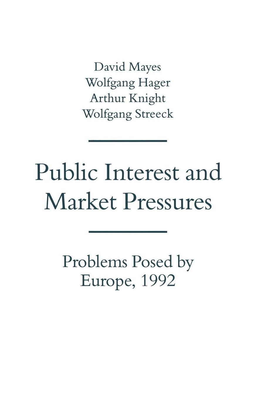 Public Interest and Market Pressures: Problems Posed by Europe 1992