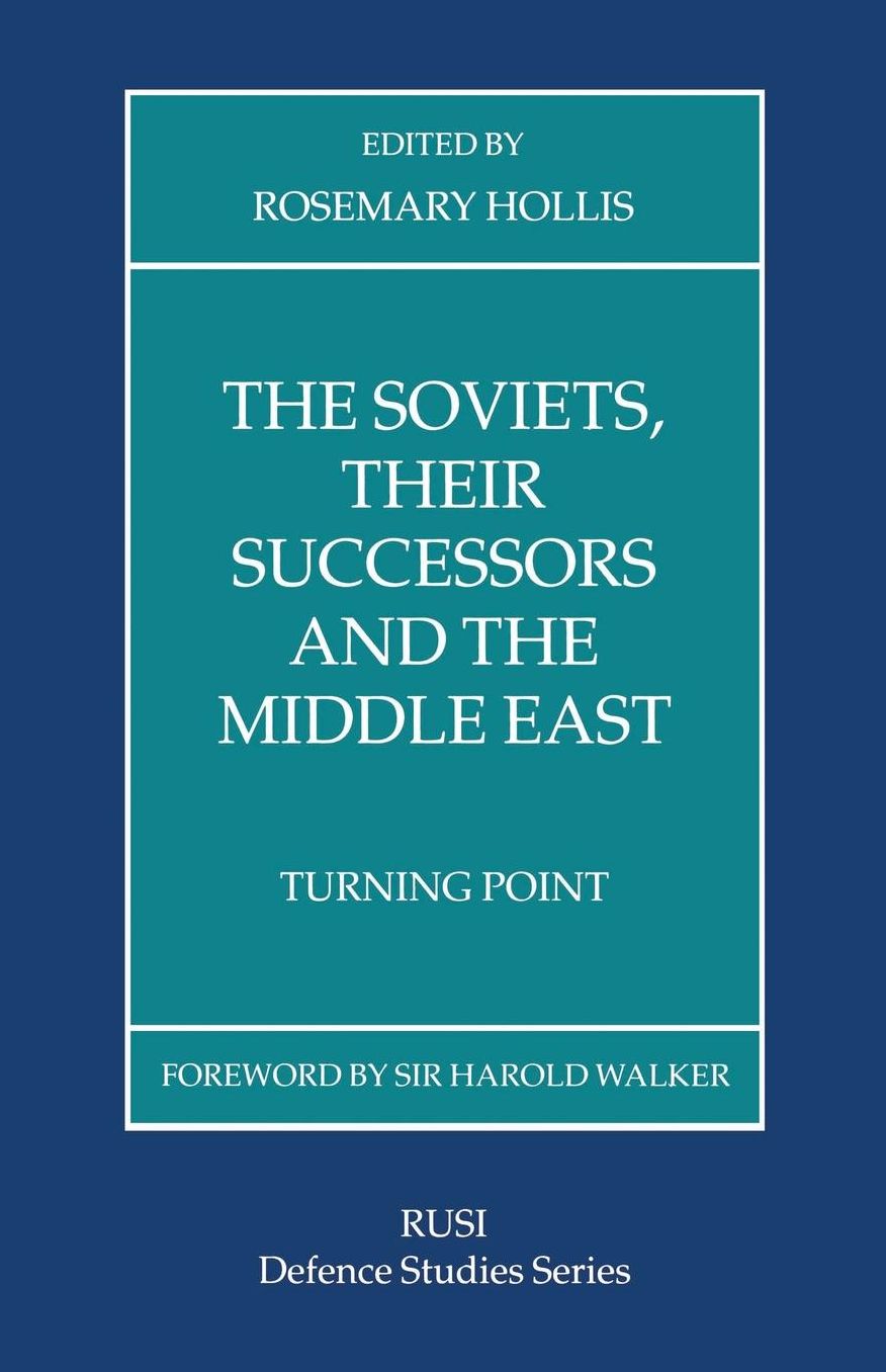 The Soviets, Their Successors and the Middle East: Turning Point