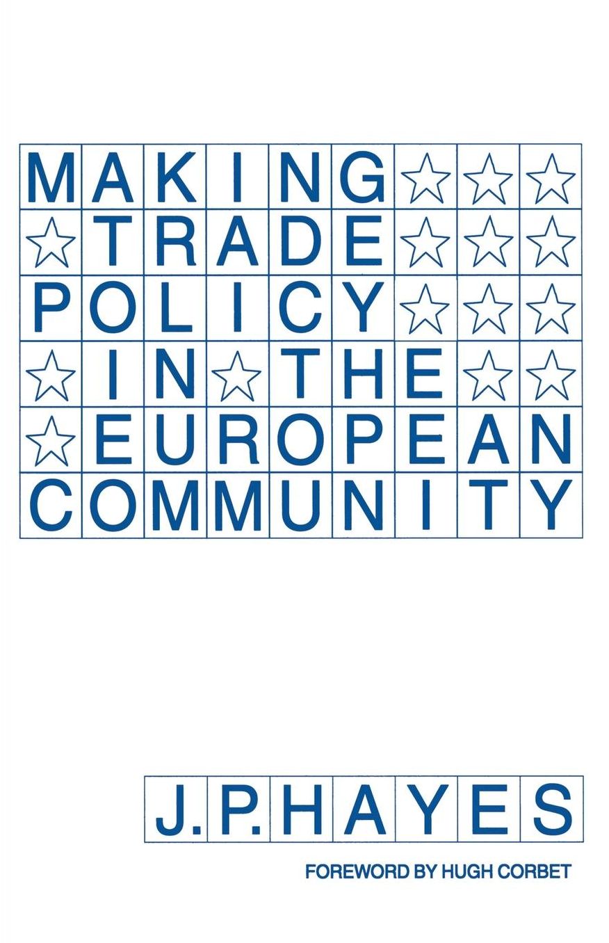 Making Trade Policy in the European Community