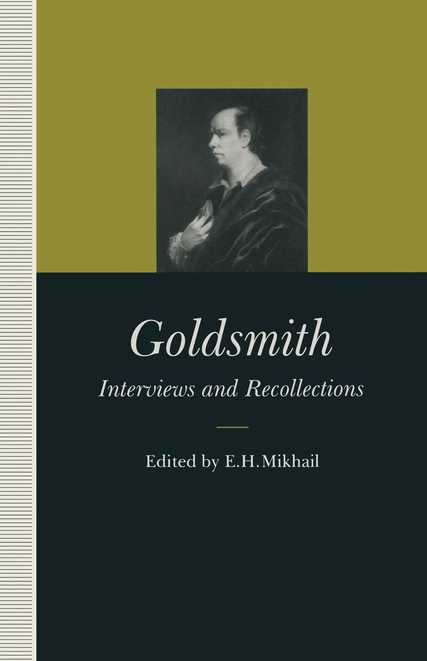 Goldsmith: Interviews and Recollections