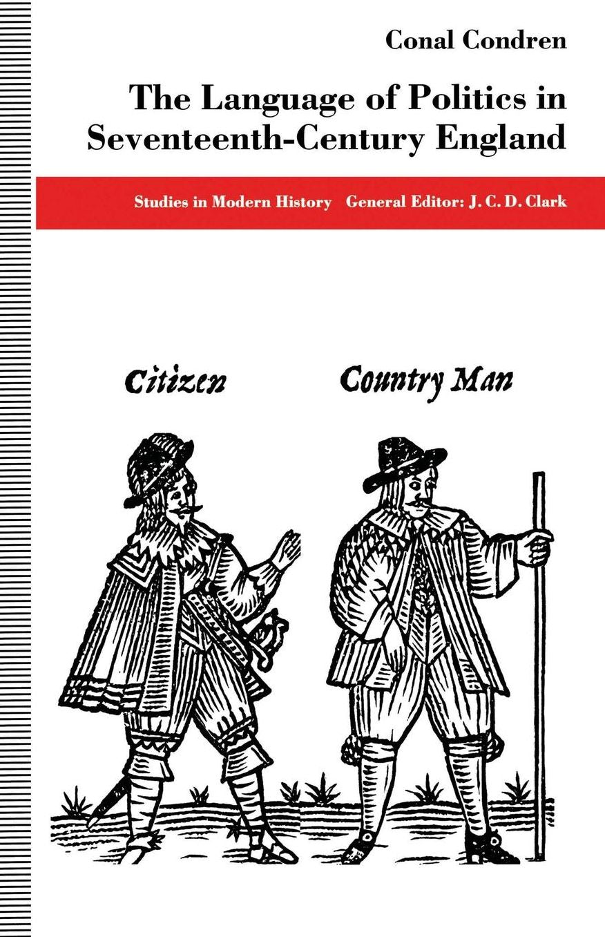 The Language of Politics in Seventeenth-Century England