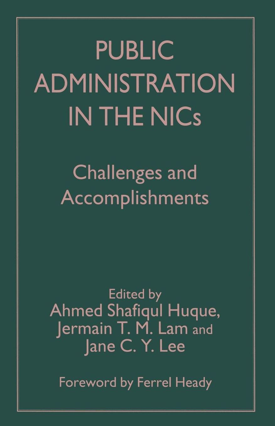 Public Administration in the NICs: Challenges and Accomplishments