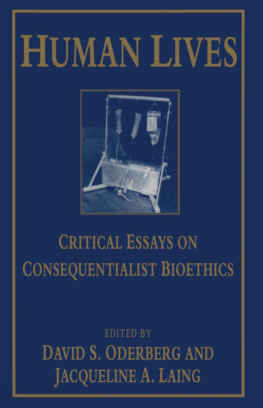 Human Lives: Critical Essays on Consequentialist Bioethics