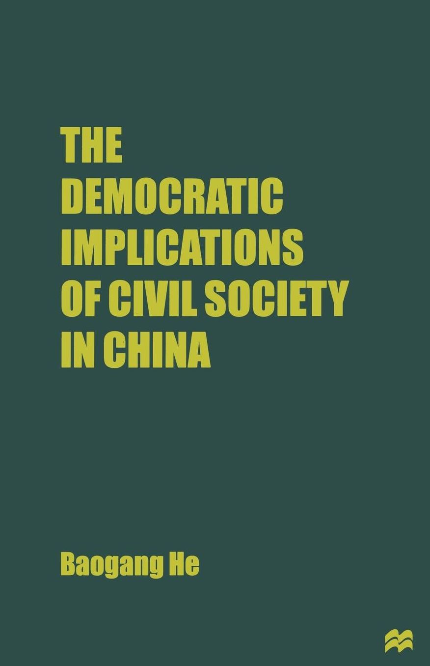 The Democratic Implications of Civil Society in China