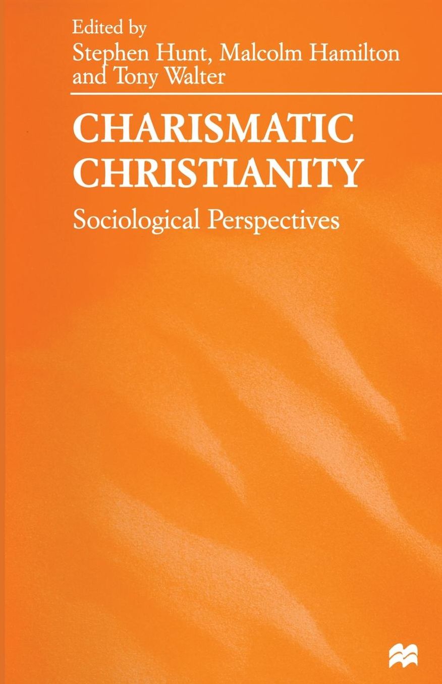 Charismatic Christianity: Sociological Perspectives