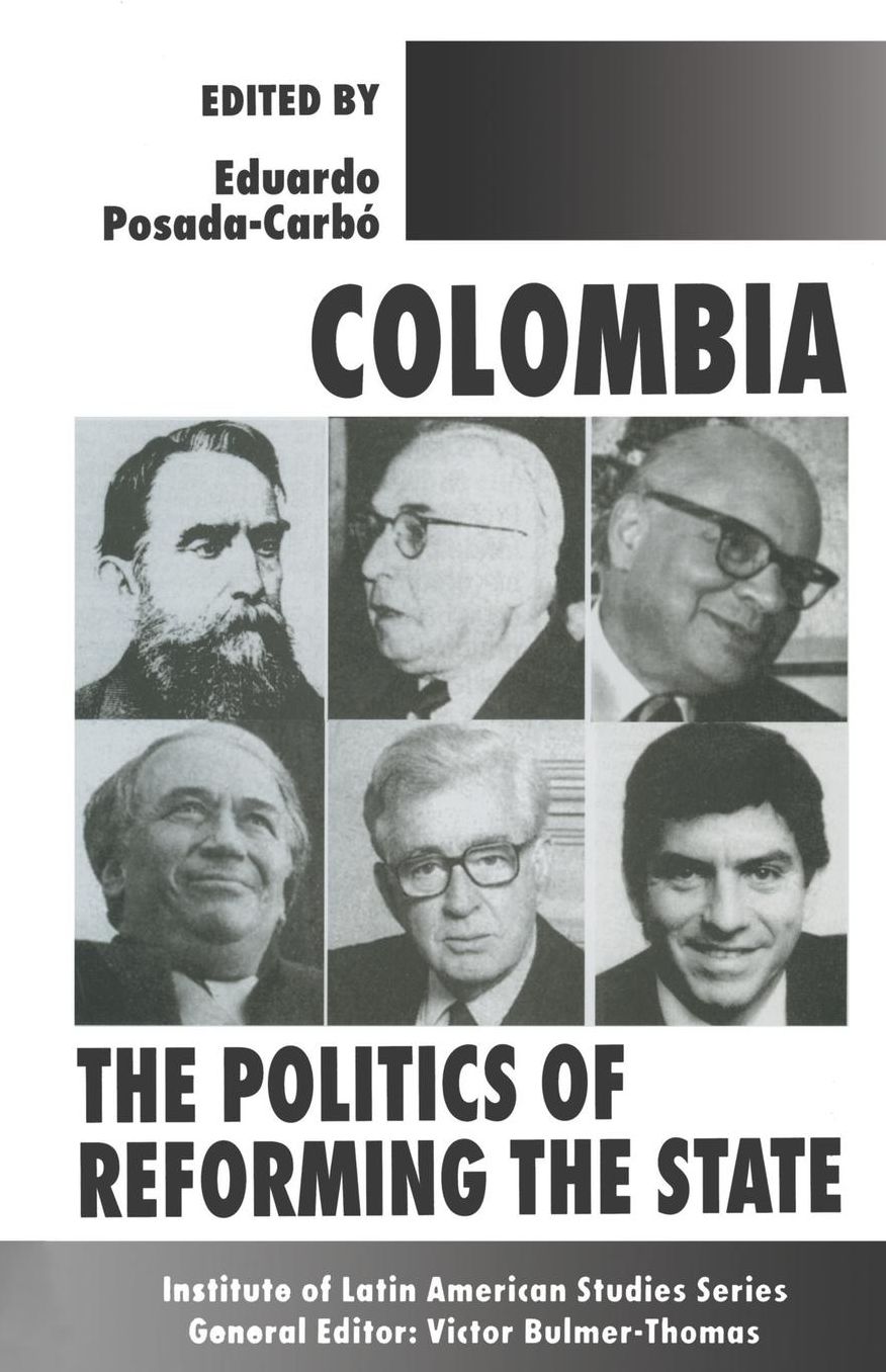 Colombia: The Politics of Reforming the State