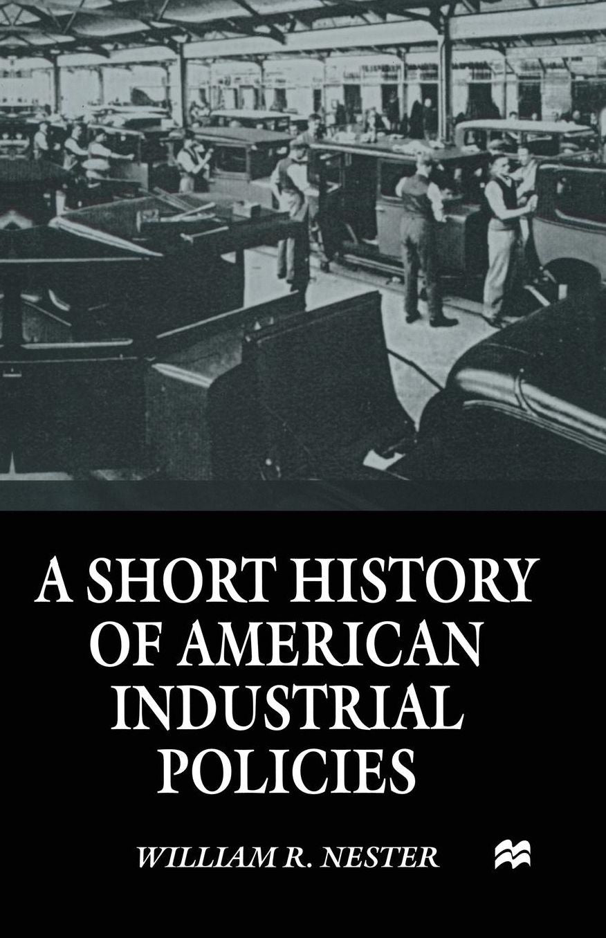 A Short History of American Industrial Policies