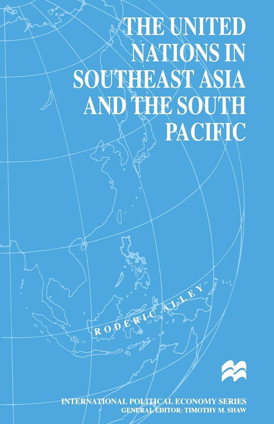 The United Nations in Southeast Asia and the South Pacific