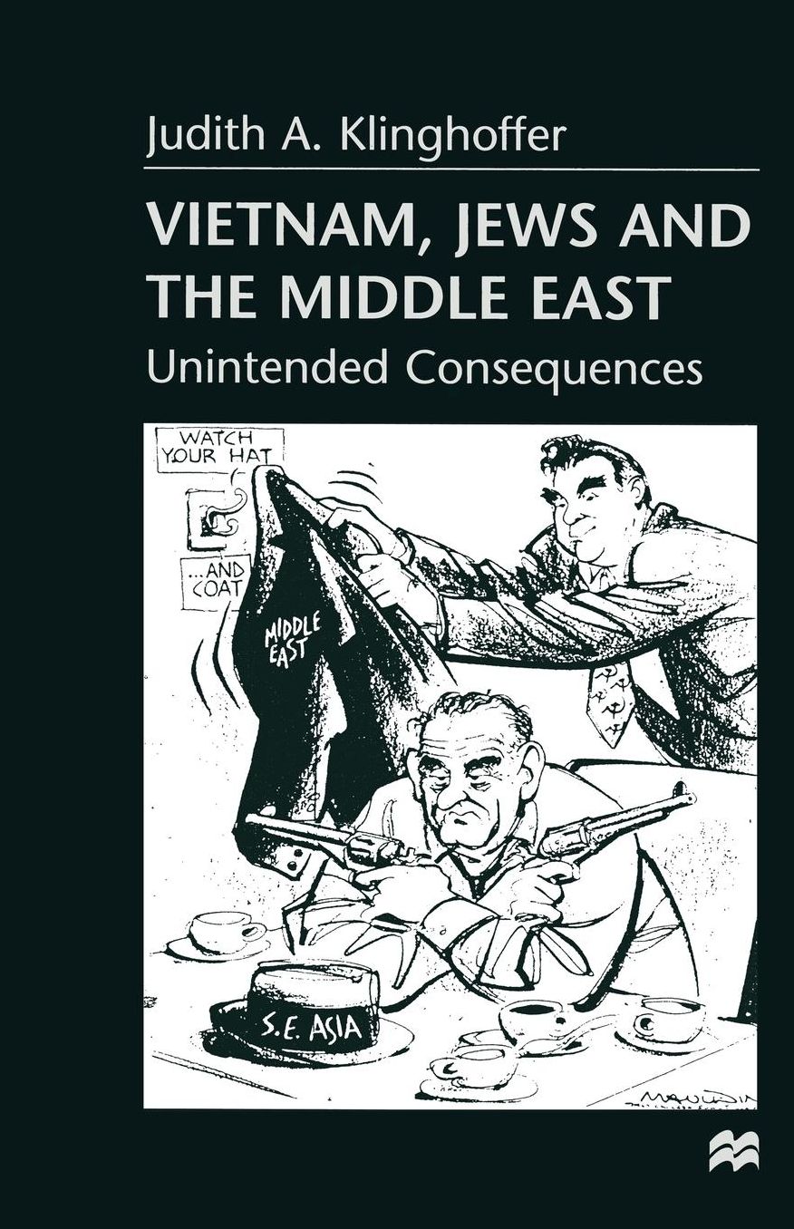 Vietnam, Jews and the Middle East: Unintended Consequences