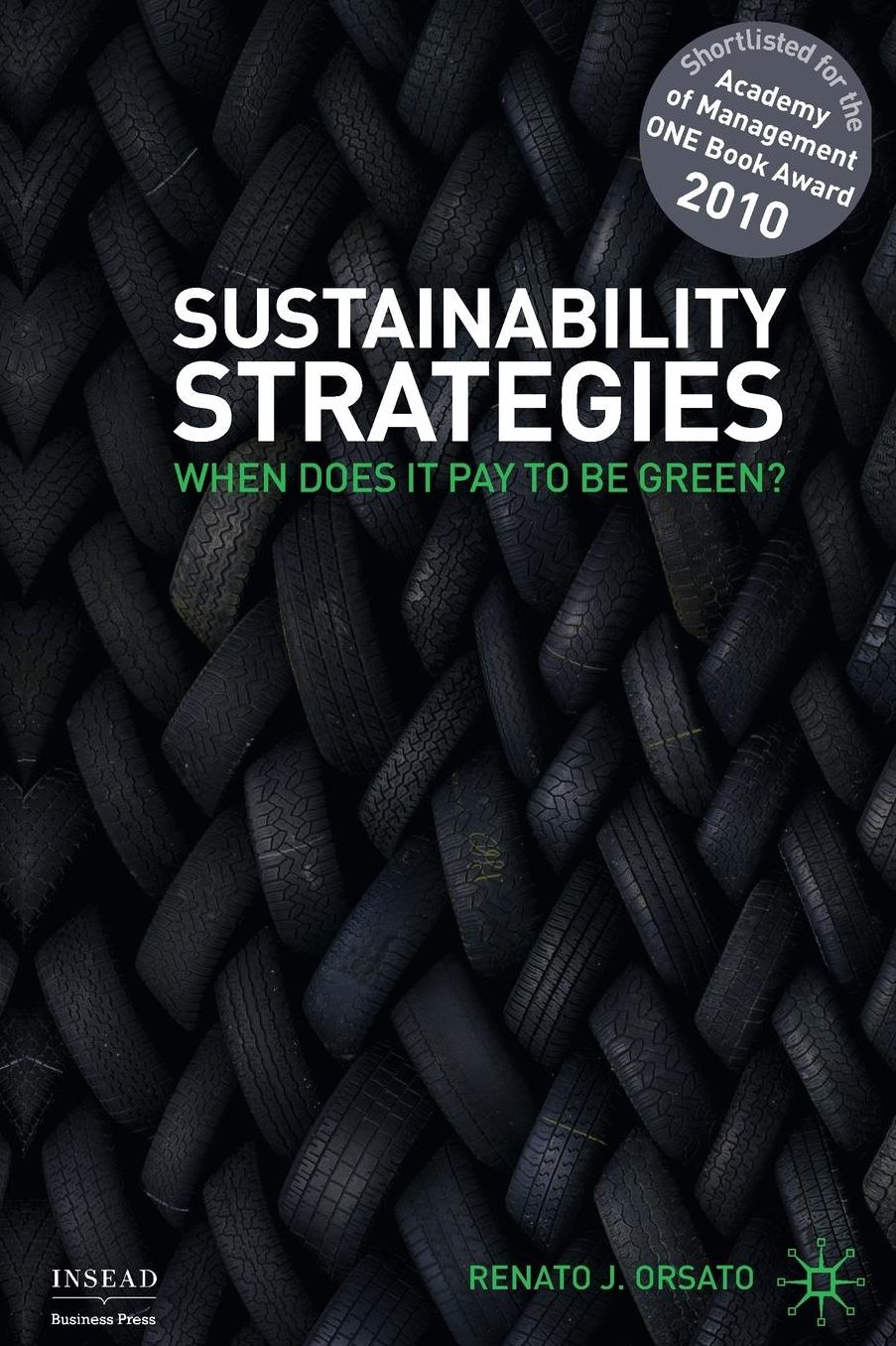 Sustainability Strategies: When Does it Pay to be Green?