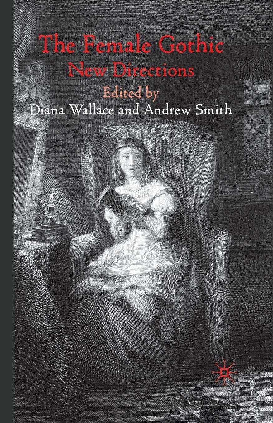 The Female Gothic: New Directions