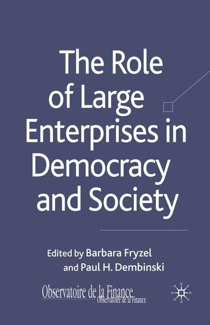 The Role of Large Enterprises in Democracy and Society