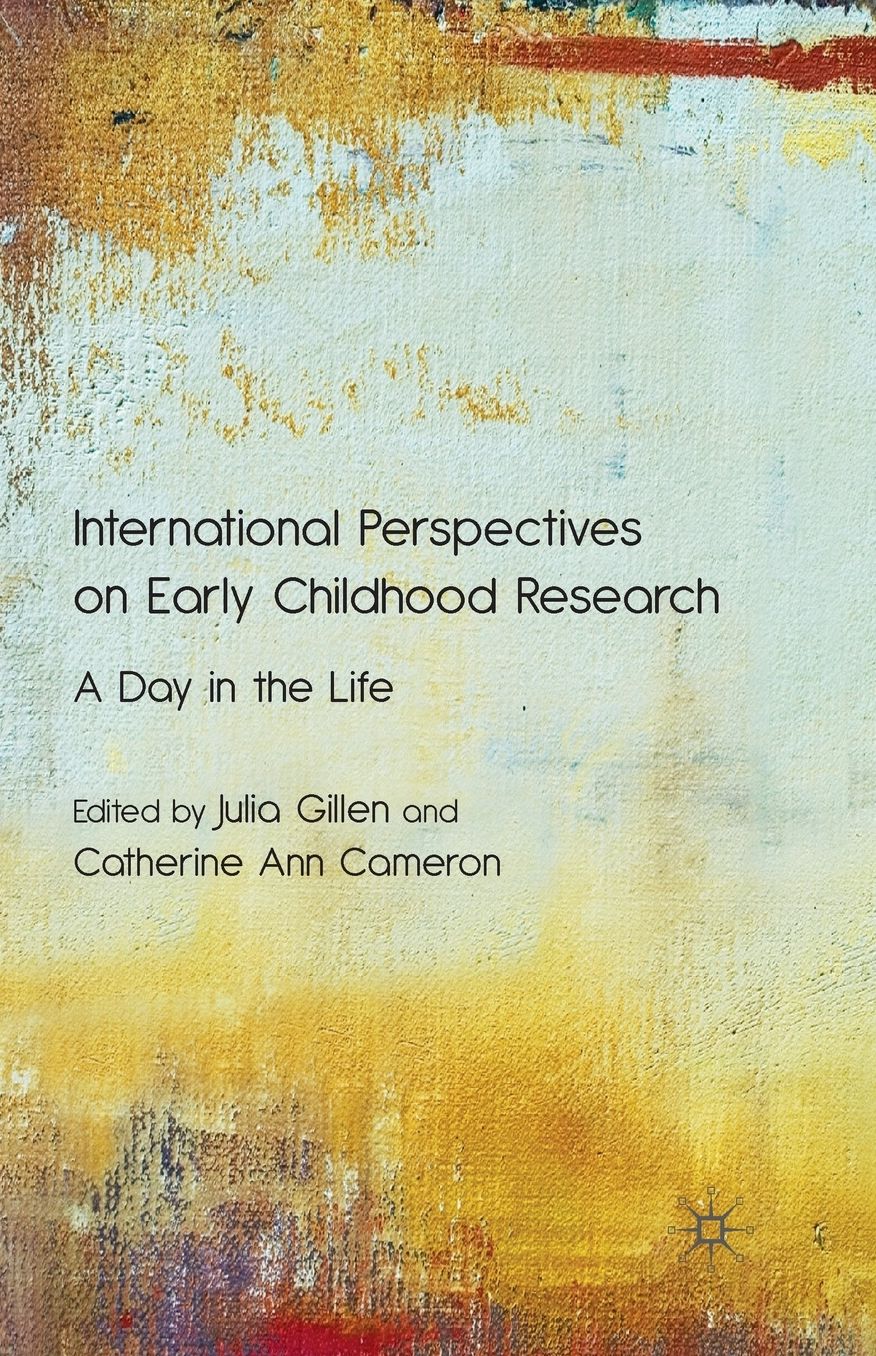 International Perspectives on Early Childhood Research: A Day in the Life