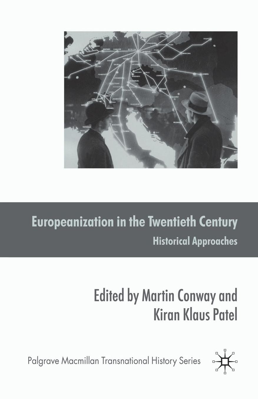 Europeanization in the Twentieth Century: Historical Approaches