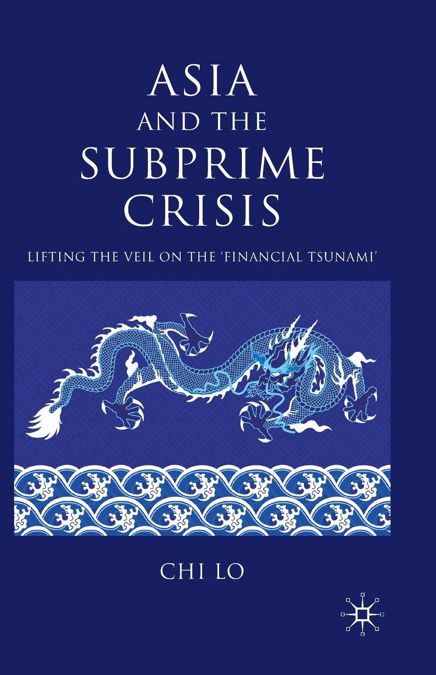 Asia and the Subprime Crisis: Lifting the Veil on the 'Financial Tsunami'