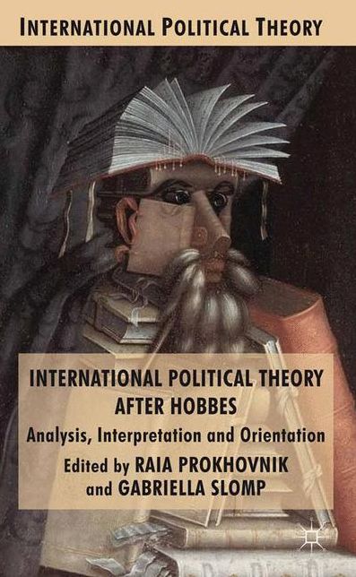 International Political Theory after Hobbes: Analysis, Interpretation and Orientation