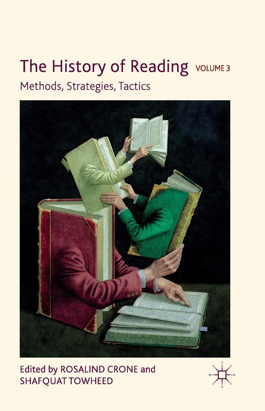 The History of Reading, Volume 3: Methods, Strategies, Tactics
