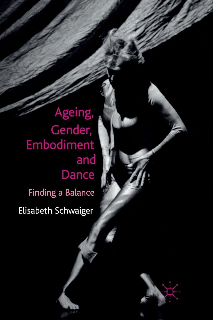 Ageing, Gender, Embodiment and Dance: Finding a Balance