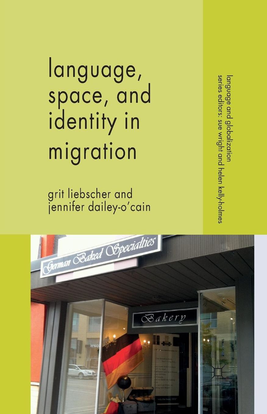 Language, Space and Identity in Migration
