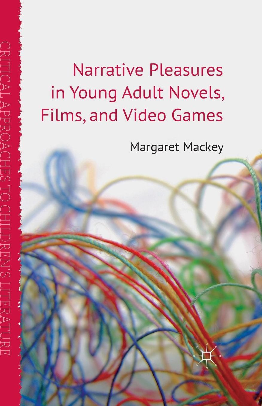 Narrative Pleasures in Young Adult Novels, Films and Video Games