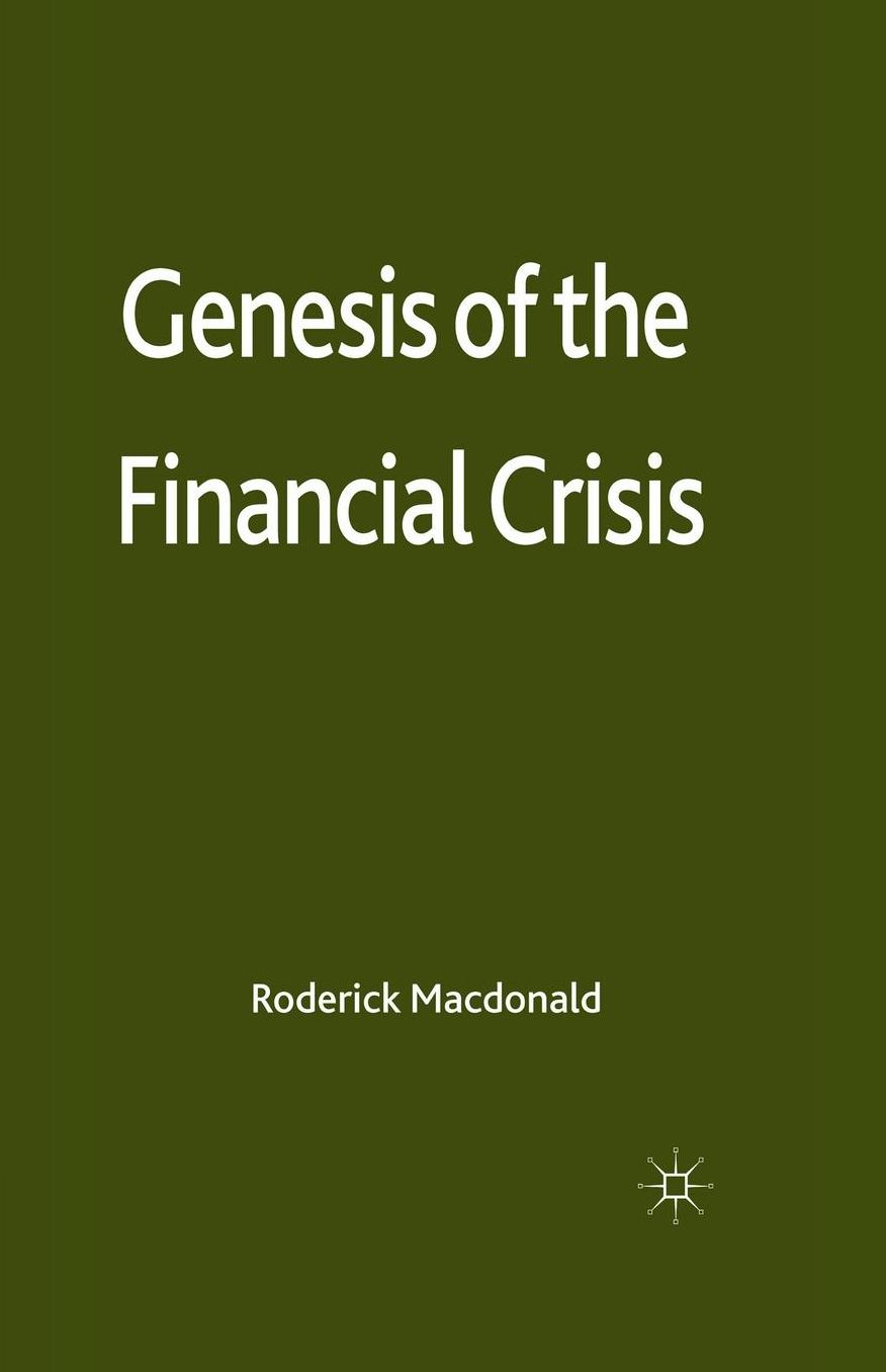 Genesis of the Financial Crisis
