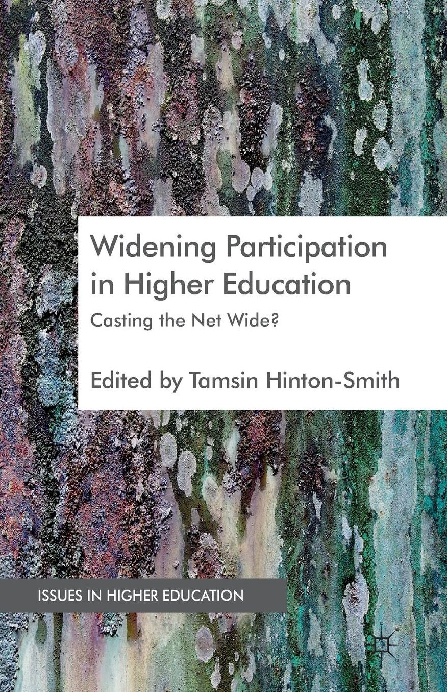 Widening Participation in Higher Education: Casting the Net Wide?
