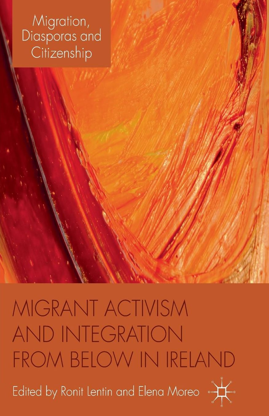 Migrant Activism and Integration from Below in Ireland