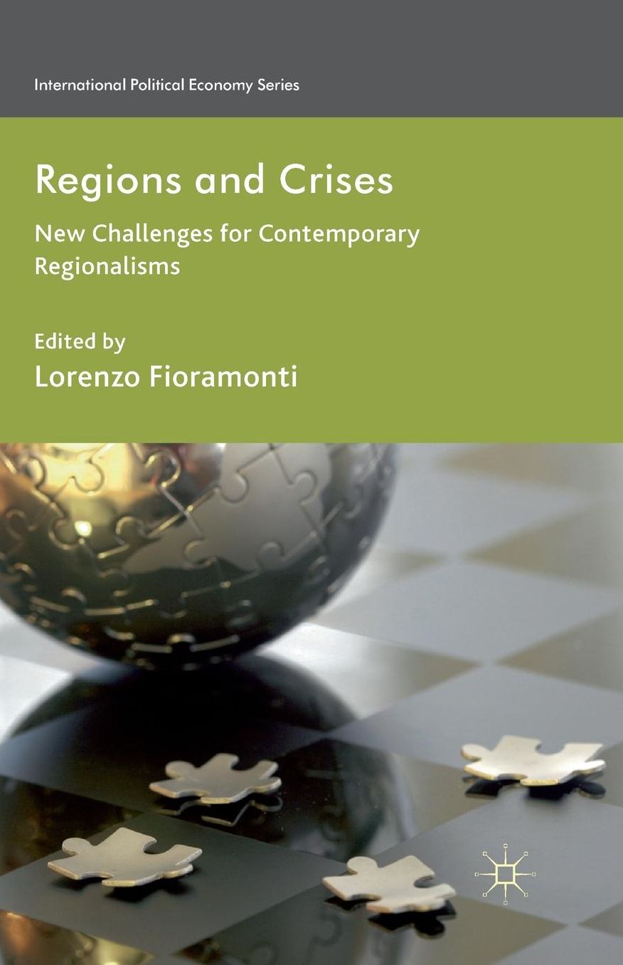 Regions and Crises: New Challenges for Contemporary Regionalisms