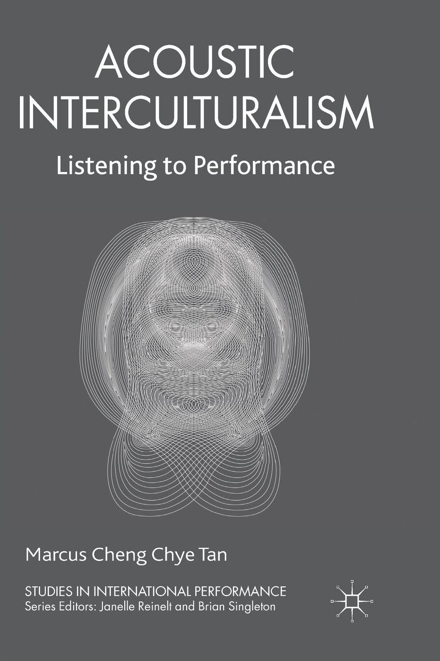 Acoustic Interculturalism: Listening to Performance