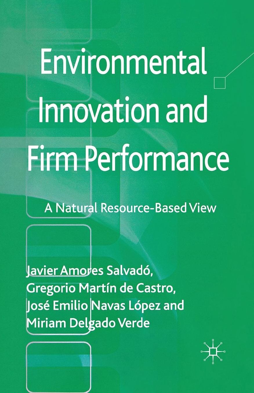 Environmental Innovation and Firm Performance: A Natural Resource-Based View