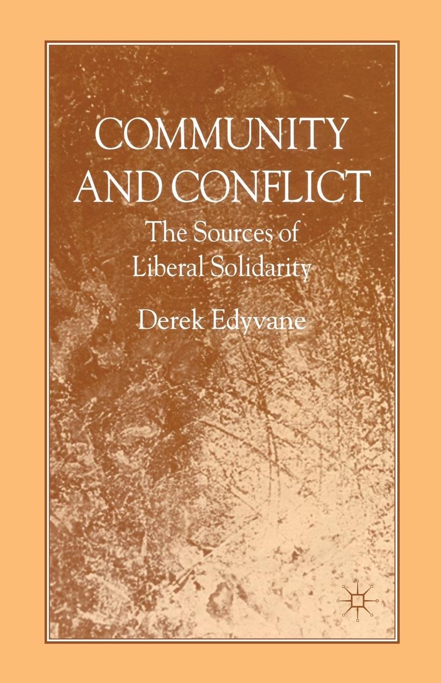 Community and Conflict: The Sources of Liberal Solidarity