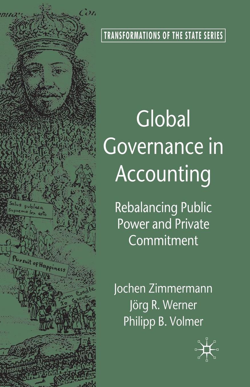 Global Governance in Accounting: Rebalancing Public Power and Private Commitment